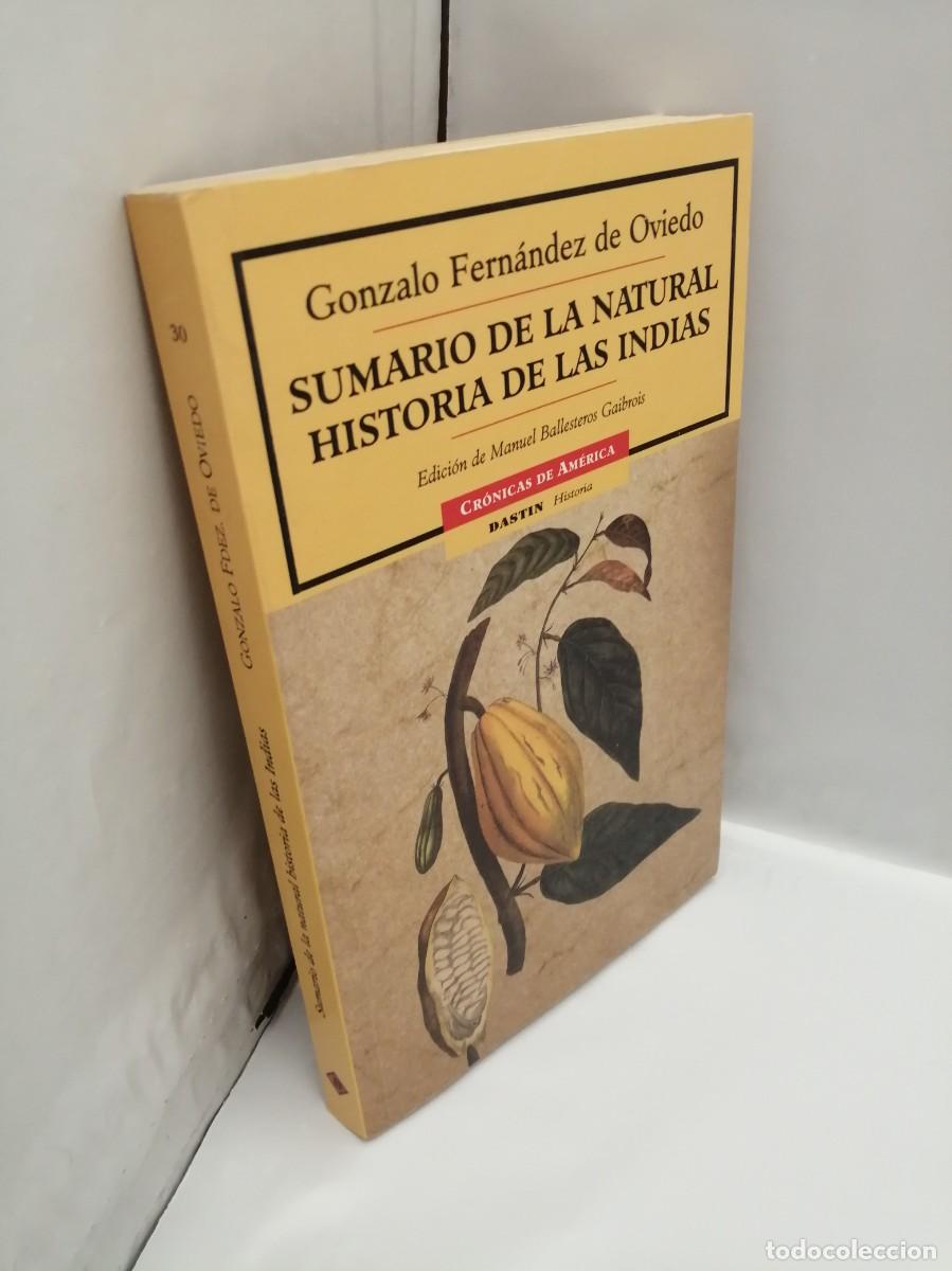 Libros de segunda mano: SUMARIO DE LA NATURAL HISTORIA DE LAS INDIAS - Foto 3