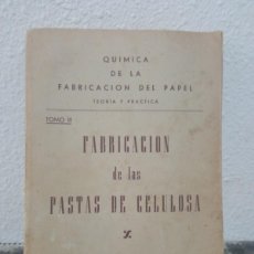 Libros de segunda mano de Ciencias: LIBRO QUÍMICA DE LA FABRICACIÓN DEL PAPEL TOMO III AÑO 1952, ALCOY