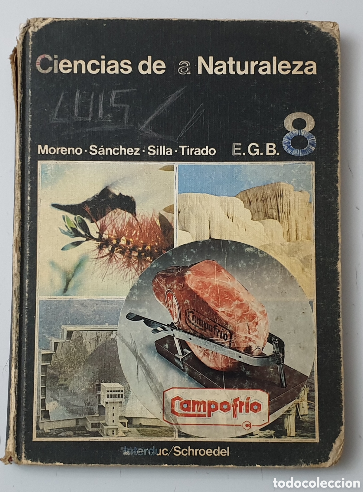 Libros de segunda mano: LIBRO CIENCIAS DE LA NATURALEZA 8&deg; EGB (Interduc/Schroedel, 1980) - Foto 1