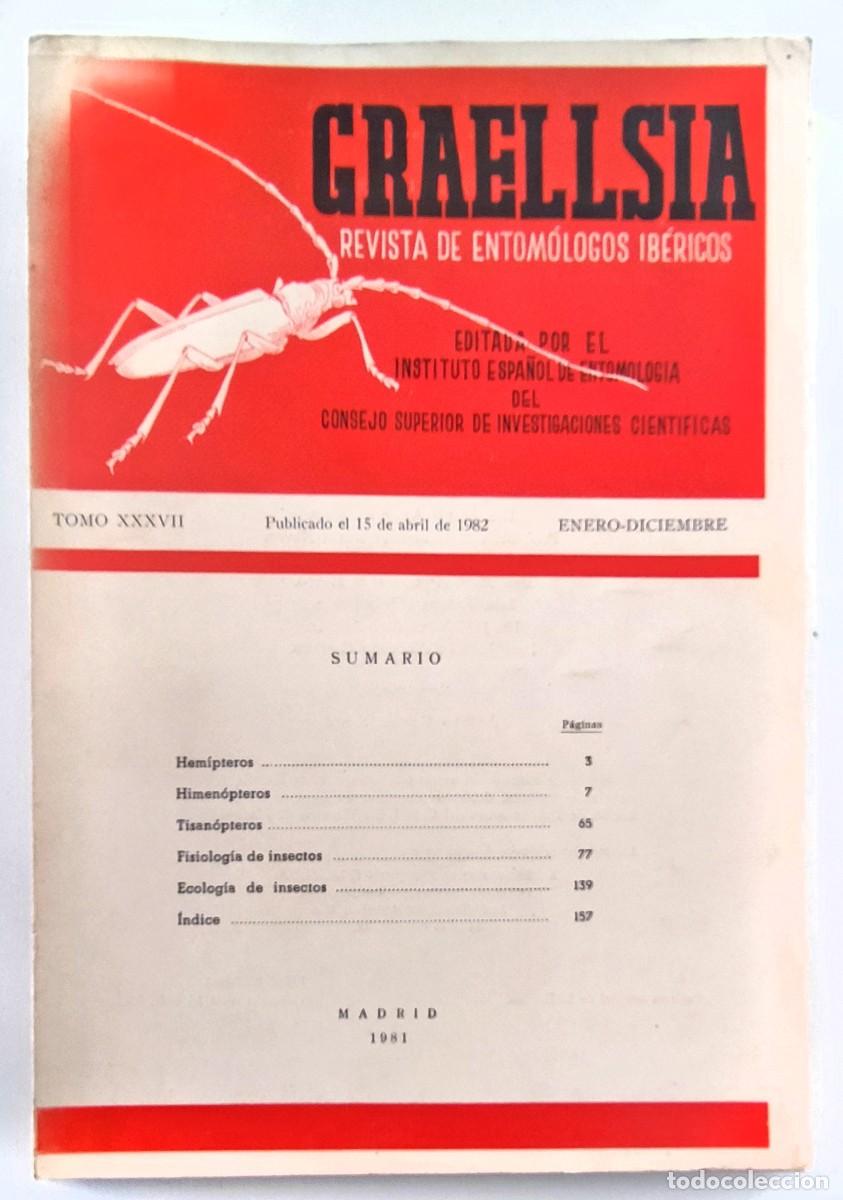 Libros de segunda mano: GRAELLSIA REVISTA DE ENTOMOLOGOS IBERICOS 13 ABRIL 1982 ENERO DICIEMBRE TOMO 37