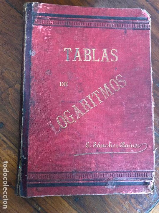 Libros de segunda mano de ciencias: TABLA DE LOGARITMOS, EUSEBIO S&Aacute;NCHEZ RAMOS, LOGRO&Ntilde;O, IMP. Y LIB. MERINO, 1892 - Foto 1
