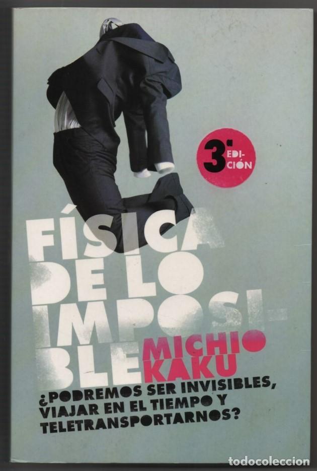 Libros de segunda mano de ciencias: F&iacute;sica de lo imposible. Michio Kaku - Foto 1