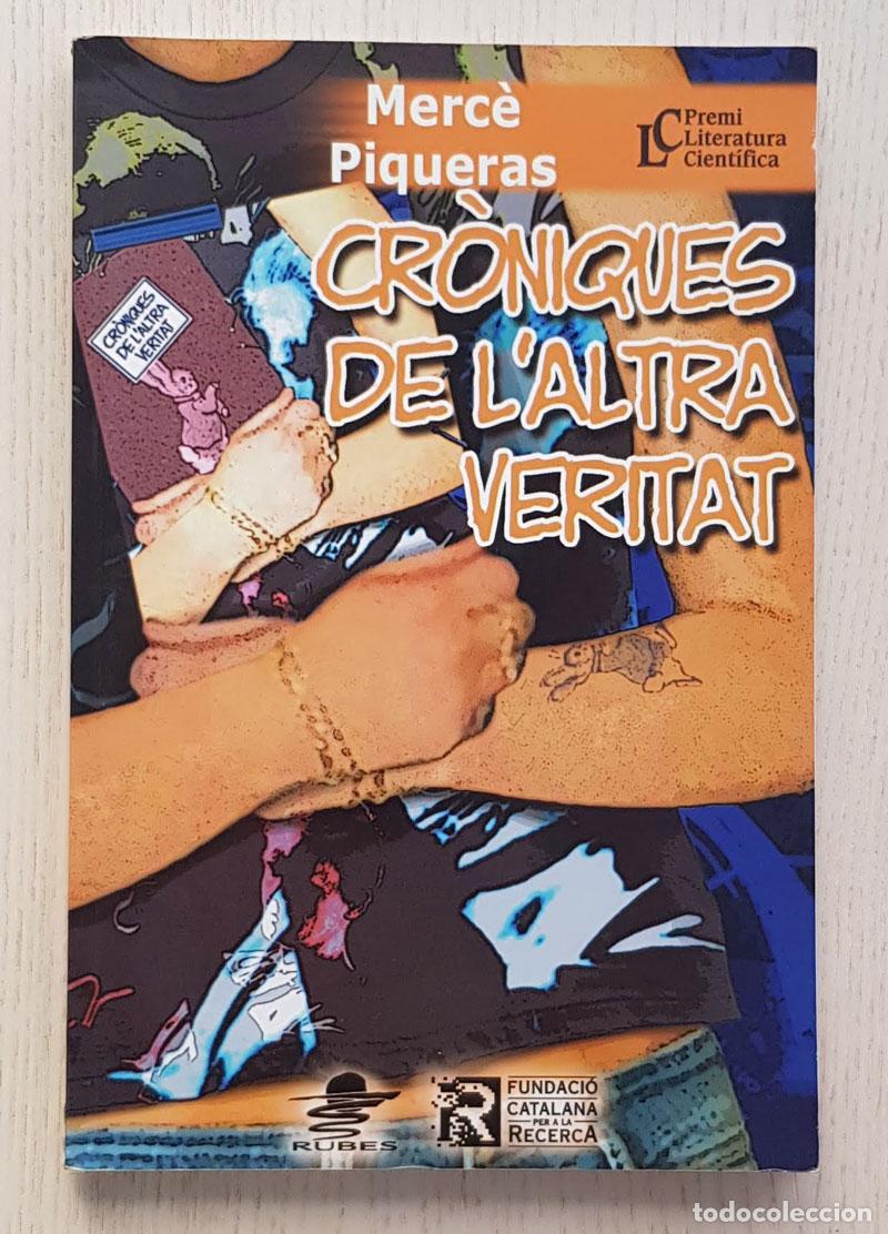 Second hand books: CR&Ograve;NIQUES DE L'ALTRA VERITAT - PIQUERAS, Merc&egrave;