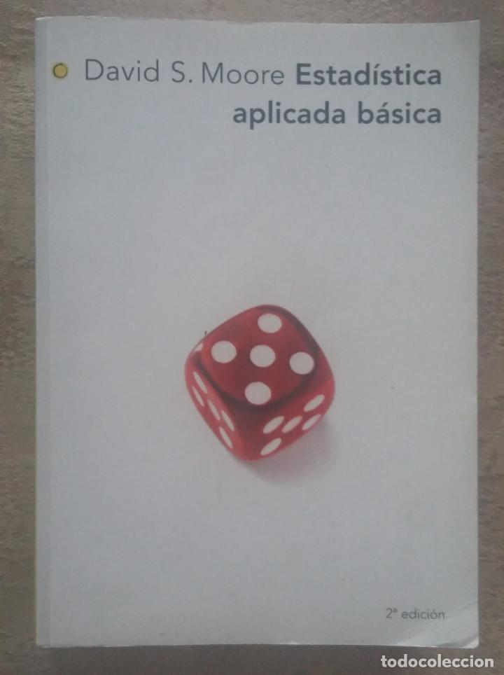 Libros de segunda mano de ciencias: ESTAD&Iacute;STICA APLICADA B&Aacute;SICA - DAVID S. MOORE - 2&ordf; EDICI&Oacute;N - Foto 1