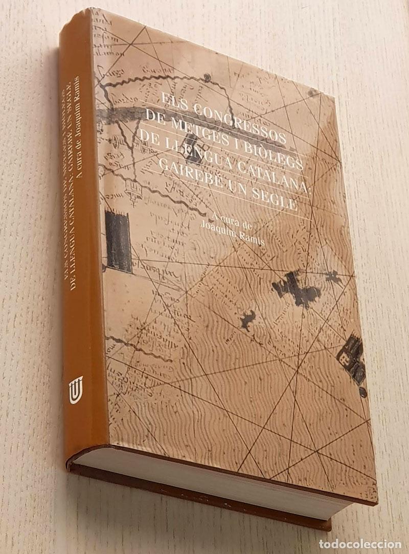 Gebrauchte B&uuml;cher: ELS CONGRESSOS DE METGES I BI&Ograve;LEGS DE LLENGUA CATALANA: GAIREB&Eacute; UN SEGLE - RAMIS, Joaquim