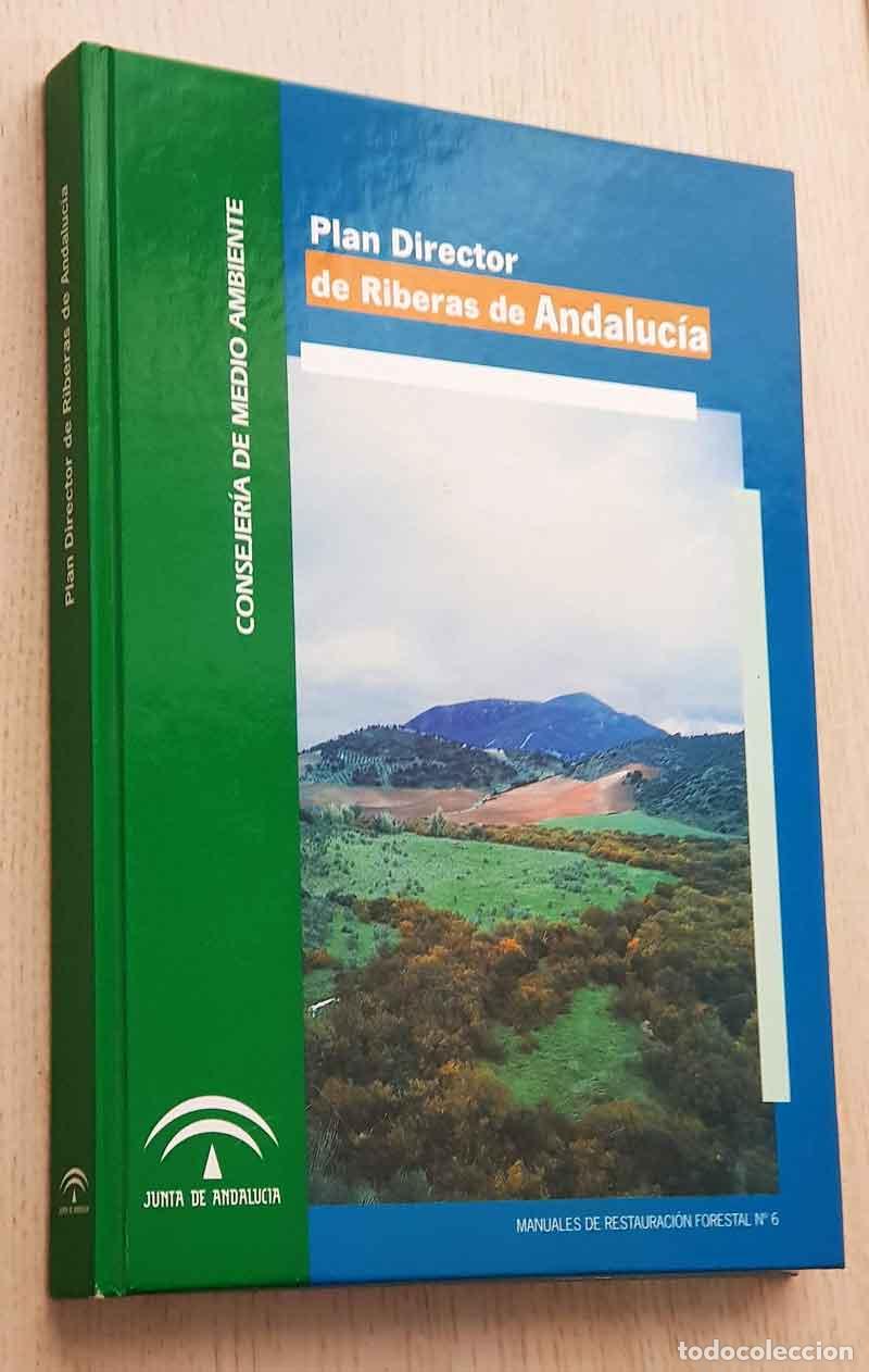 Gebrauchte B&uuml;cher: PLAN DIRECTOR DE RIBERAS DE ANDALUC&Iacute;A. (Manuales de Restauraci&oacute;n Forestal n&ordm; 6) - V.V.A.A.