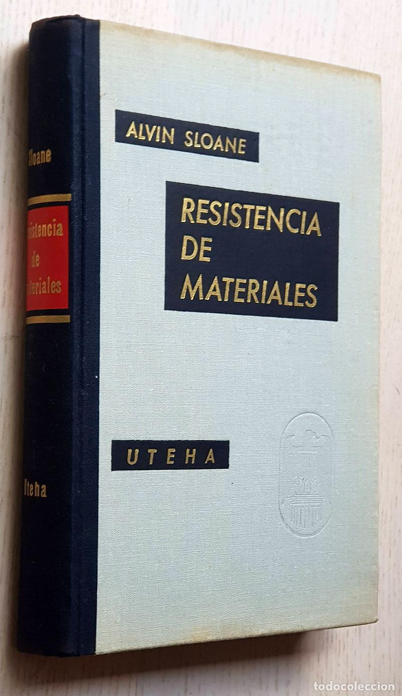 Libros de segunda mano de ciencias: RESISTENCIA DE MATERIALES - SLOANE, Alvin - Foto 1