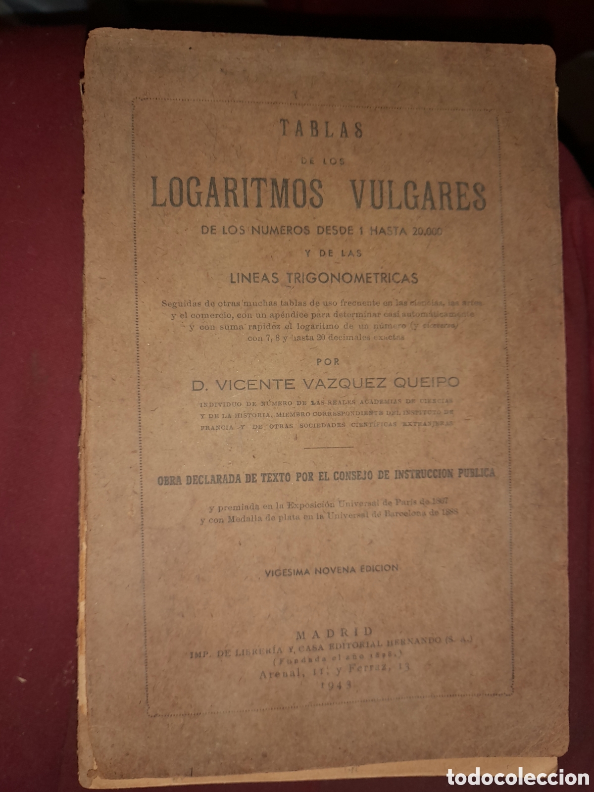 Libri di seconda mano: TABLAS DE LOS LOGARITMOS VULGARES DE LOS NUMEROS DESDE 1 HASTA EL 20.000 19432 1943 V VAZQUEZ QUEIPO