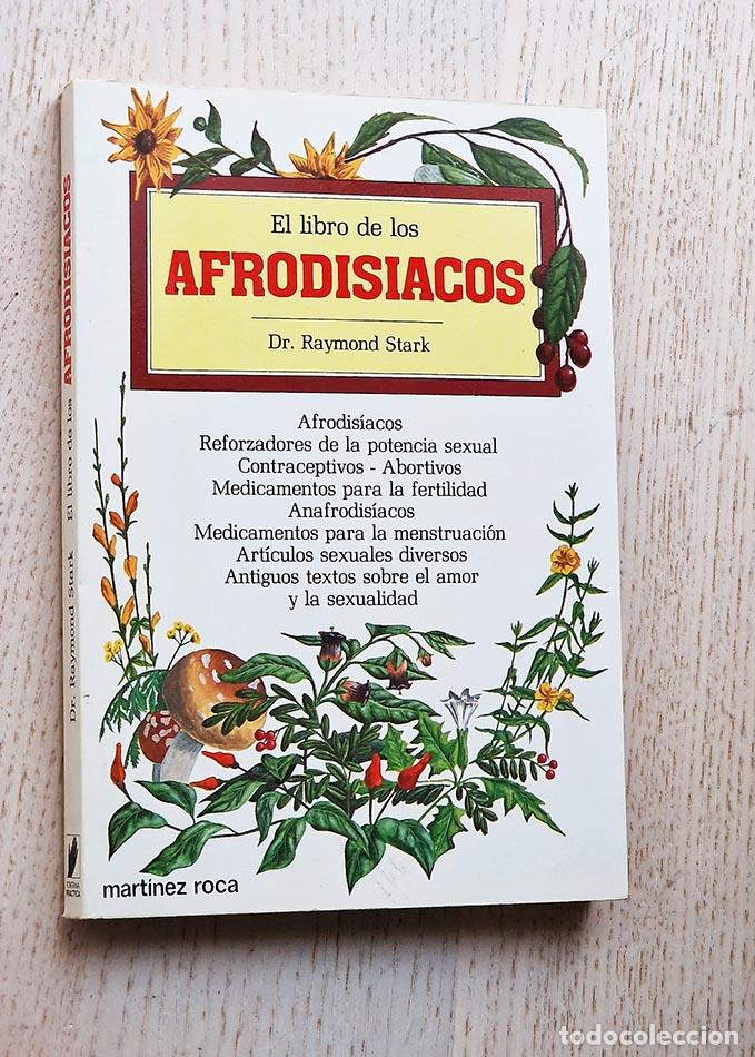 Libros de segunda mano de ciencias: EL LIBRO DE LOS AFRODISIACOS - STARK, Raymond - Foto 1