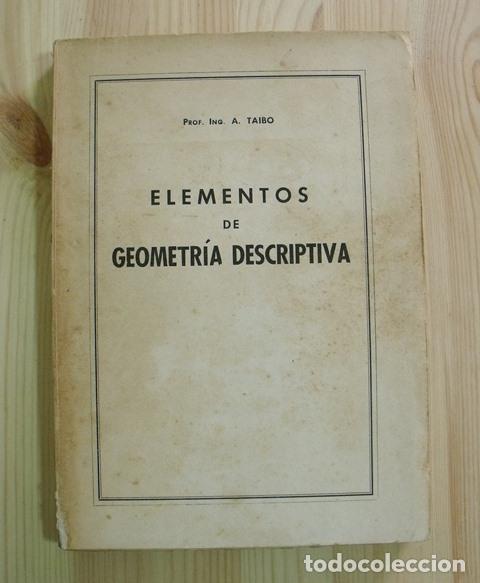 Libros de segunda mano de ciencias: Libro Elementos de Geometr&iacute;a Descriptiva - A. Taibo - Foto 1