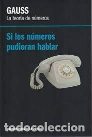 Gebrauchte B&uuml;cher der Wissenschaften: si los n&uacute;meros pudieran hablar Gauss Antonio Rufi&aacute;n Lizana