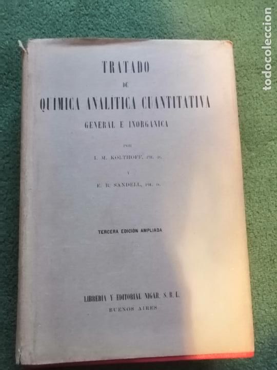 Gebrauchte B&uuml;cher der Wissenschaften: TRATADO DE QUIMICA ANALITICA CUANTITATIVA GENERAL E INORGANICA
