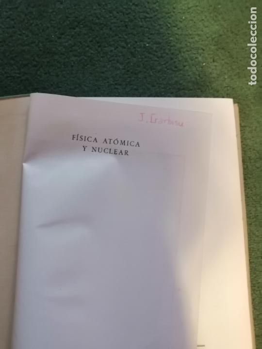 Libros de segunda mano de ciencias: F&iacute;sica At&oacute;mica y Nuclear (Henry Semat) 1957 - Foto 4
