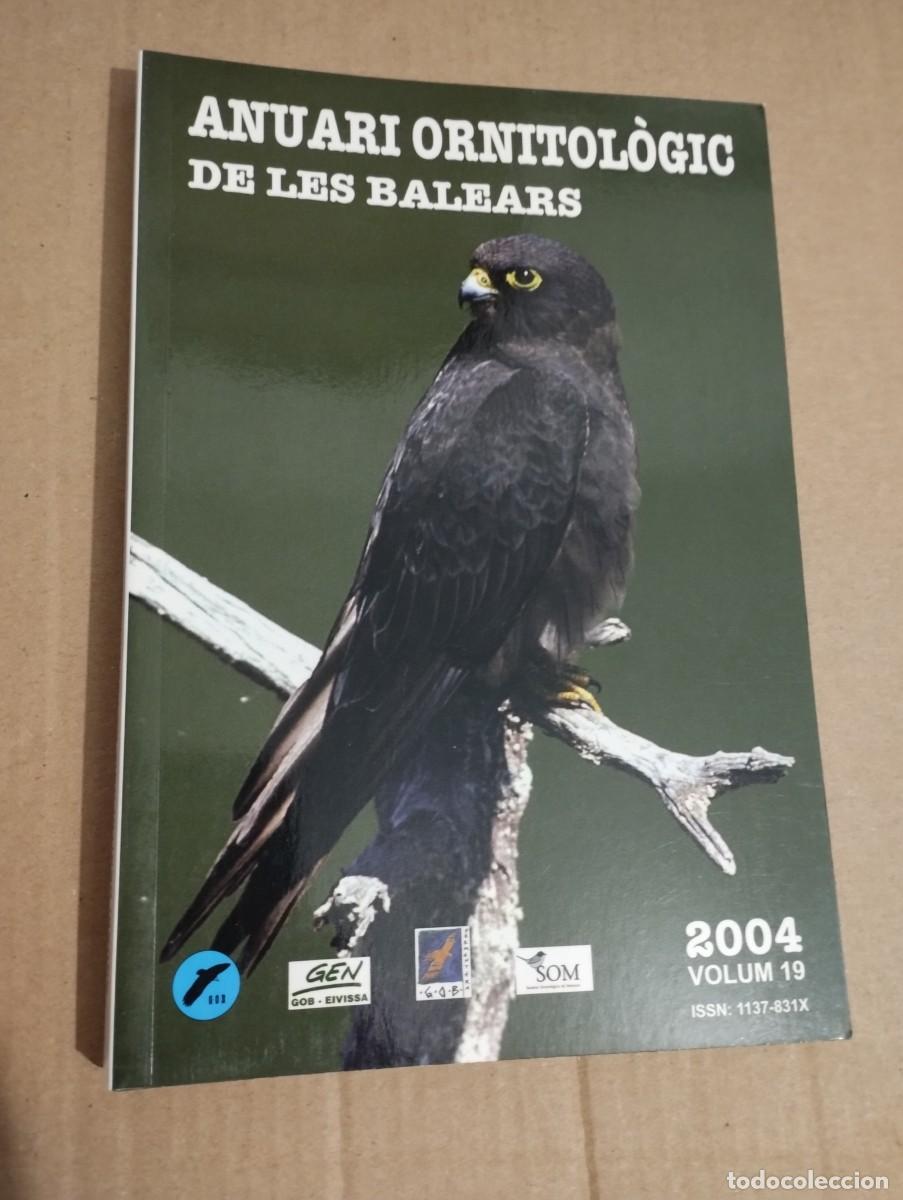 Libros de segunda mano: ANUARI ORNITOL&Ograve;GIC DE LES BALEARS, ANY 2004. VOLUM 19 - Foto 1
