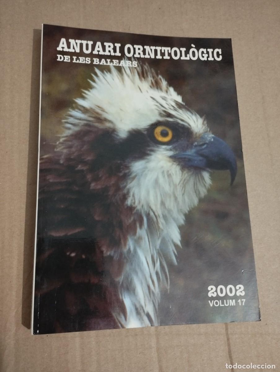 Libros de segunda mano: ANUARI ORNITOL&Ograve;GIC DE LES BALEARS, ANY 2002. VOLUM 17 - Foto 1