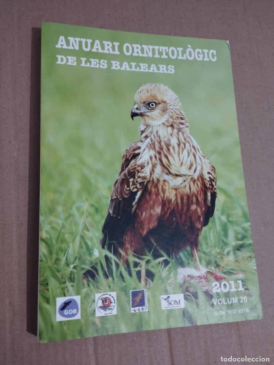 Libros de segunda mano: ANUARI ORNITOL&Ograve;GIC DE LES BALEARS, ANY 2011. VOLUM 26 - Foto 1