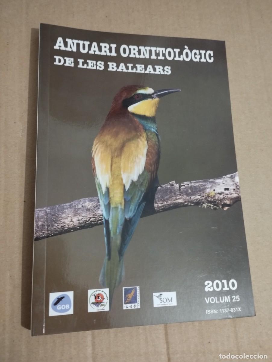 Libros de segunda mano: ANUARI ORNITOL&Ograve;GIC DE LES BALEARS, ANY 2010. VOLUM 25 - Foto 1
