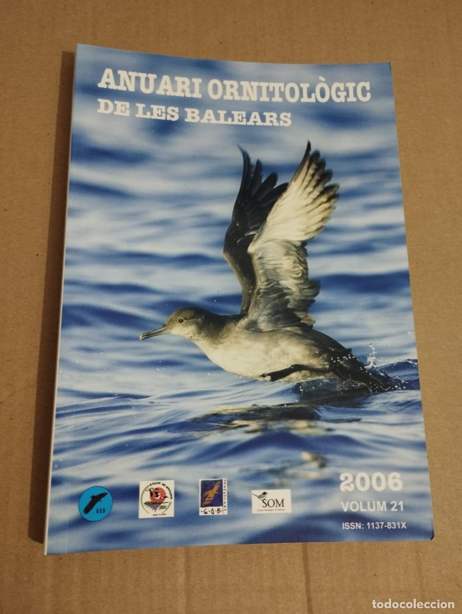Libros de segunda mano: ANUARI ORNITOL&Ograve;GIC DE LES BALEARS, ANY 2006. VOLUM 21 - Foto 1
