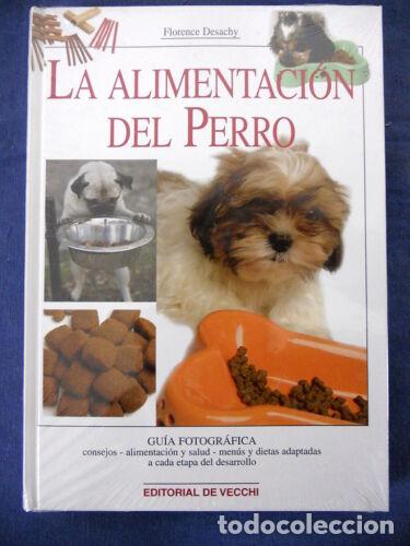 Libros de segunda mano: La Alimentacion del Perro.Florence Desahy.Editorial De Vecchi - Foto 1