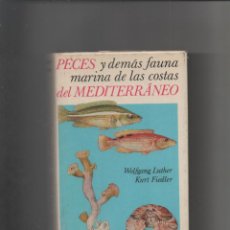 Libros de segunda mano: PECES Y DEMAS FAUNA MARINA DE LAS COSTAS DEL MEDITERRANEO. PULIDE -C2