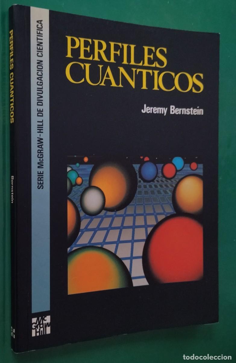 Libros de segunda mano de ciencias: Perfiles Cu&aacute;nticos. Jeremy Bernstein. Buen estado. - Foto 1