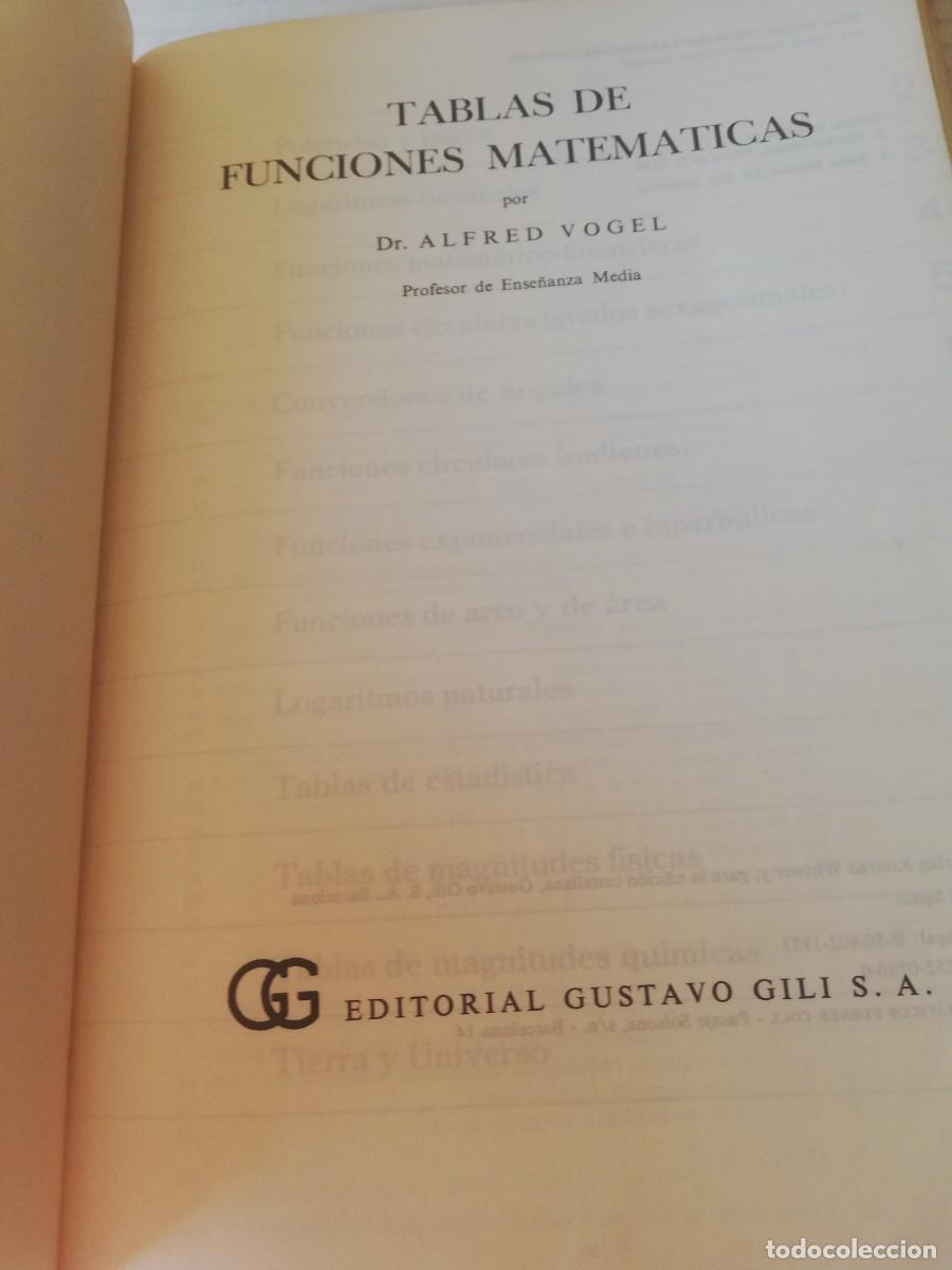 Libros de segunda mano de ciencias: ALFRED VOGEL. TABLAS DE FUNCIONES MATEMATICAS. EDITORIAL GUSTAVO GILI 1973 - Foto 3