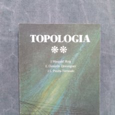 Libri di seconda mano: TOPOLOGÍA II - J. MARGALEF ROIG / E. OUTERUELO DOMÍNGUEZ / J. L. PINILLA FERRANDO - ED. ALHAMBRA