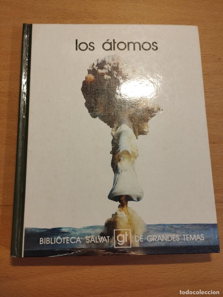 Libros de segunda mano de ciencias: LOS &Aacute;TOMOS (BIBLIOTECA SALVAT DE GRANDES TEMAS) - Foto 1