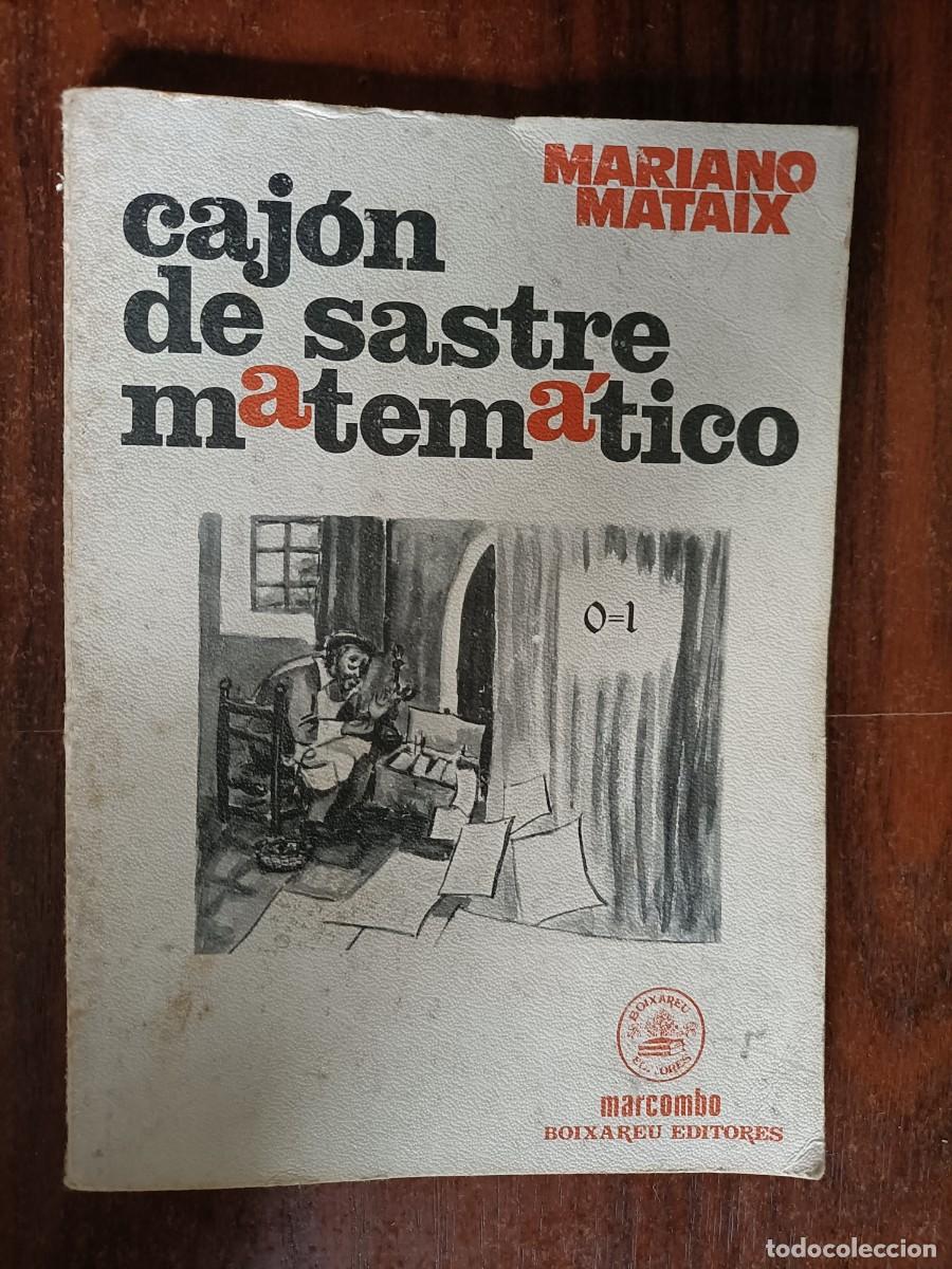 Libros de segunda mano de ciencias: CAJ&Oacute;N DE SASTRE MATEM&Aacute;TICO. MARIANO MATAIX. 1981 - Foto 1