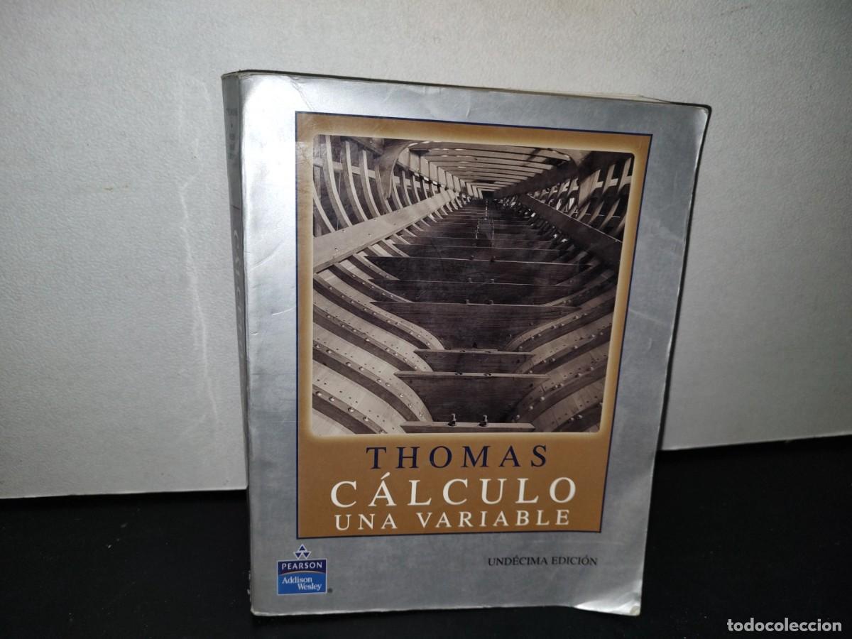 Libros de segunda mano de ciencias: 42- C&Aacute;LCULO, UNA VARIBLE - THOMAS- UND&Eacute;CIMA EDICI&Oacute;N - Foto 1