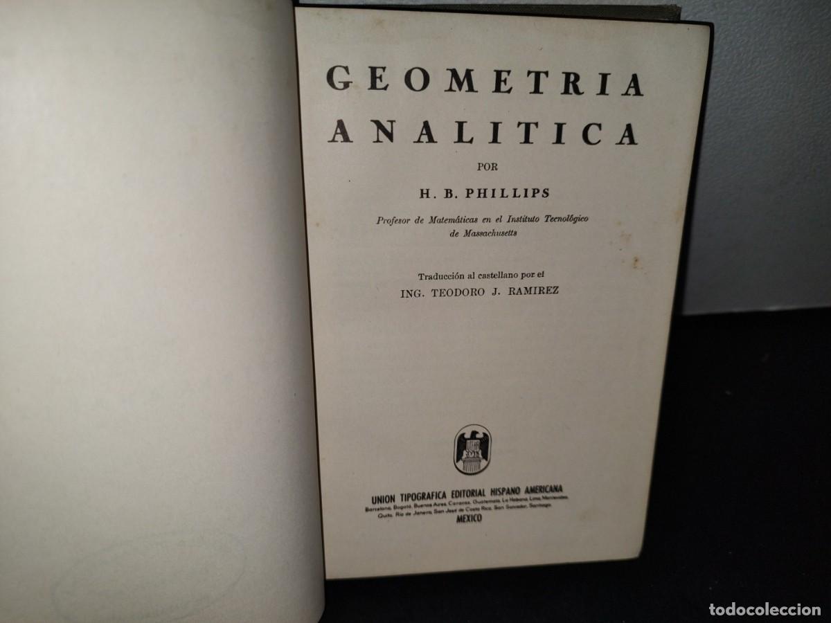 Libros de segunda mano de ciencias: 43- GEOMETR&Iacute;A ANAL&Iacute;TICA - H. B. PHILLIPS - 1943 - Foto 3