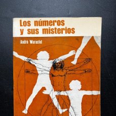 Libros de segunda mano de Ciencias: LOS NUMEROS Y SUS MISTERIOS. ANDRÉ WARUSFEL. ED. MARTINEZ ROCA. BARCELONA, 1969. PAGS: 193.