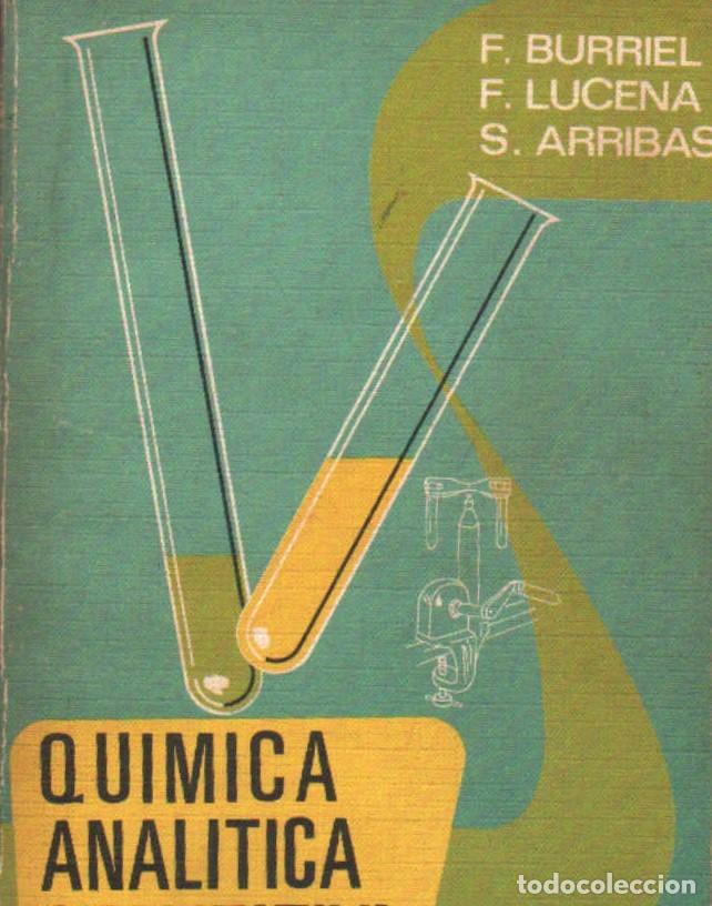 Second hand books of Sciences: QUIMICA ANALITICA CUALIFICATIVA. BURRIEL, F. / LUCENA, F. / ARRIBAS, S. A-FIS-238