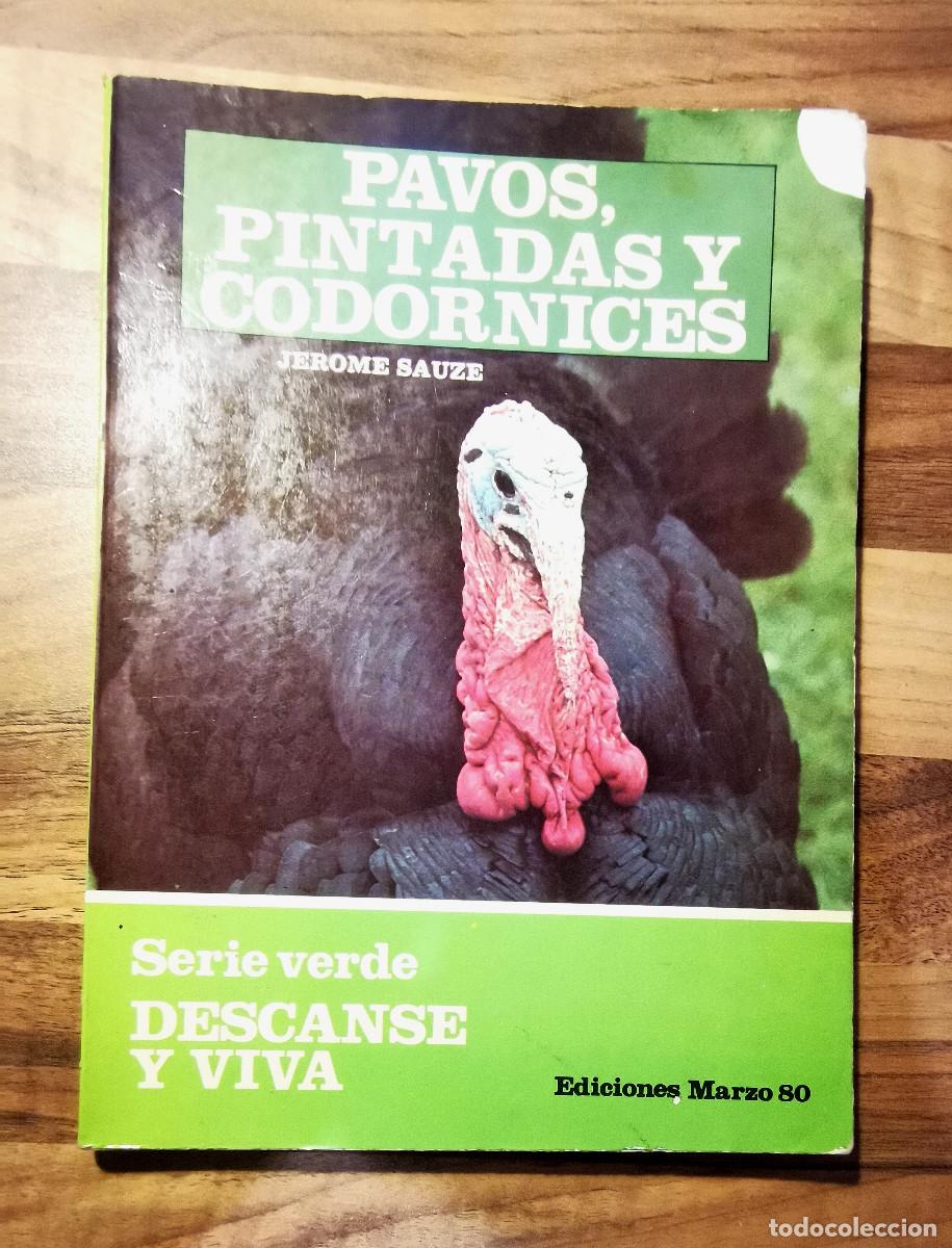 Libros de segunda mano: PAVOS, PINTADAS Y CODORNICES. JEROME SAUZE. 1982 - Foto 1