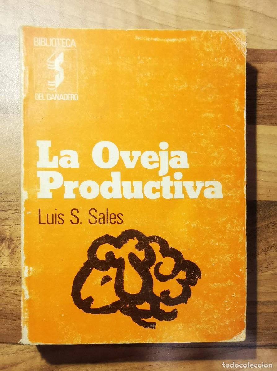 Libros de segunda mano: LA OVEJA PRODUCTIVA. LUIS SALES. 1981 - Foto 1