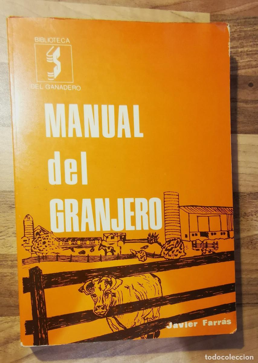 Libros de segunda mano: MANUAL DEL GRANJERO. JAVIER FARRAS. 1981 - Foto 1