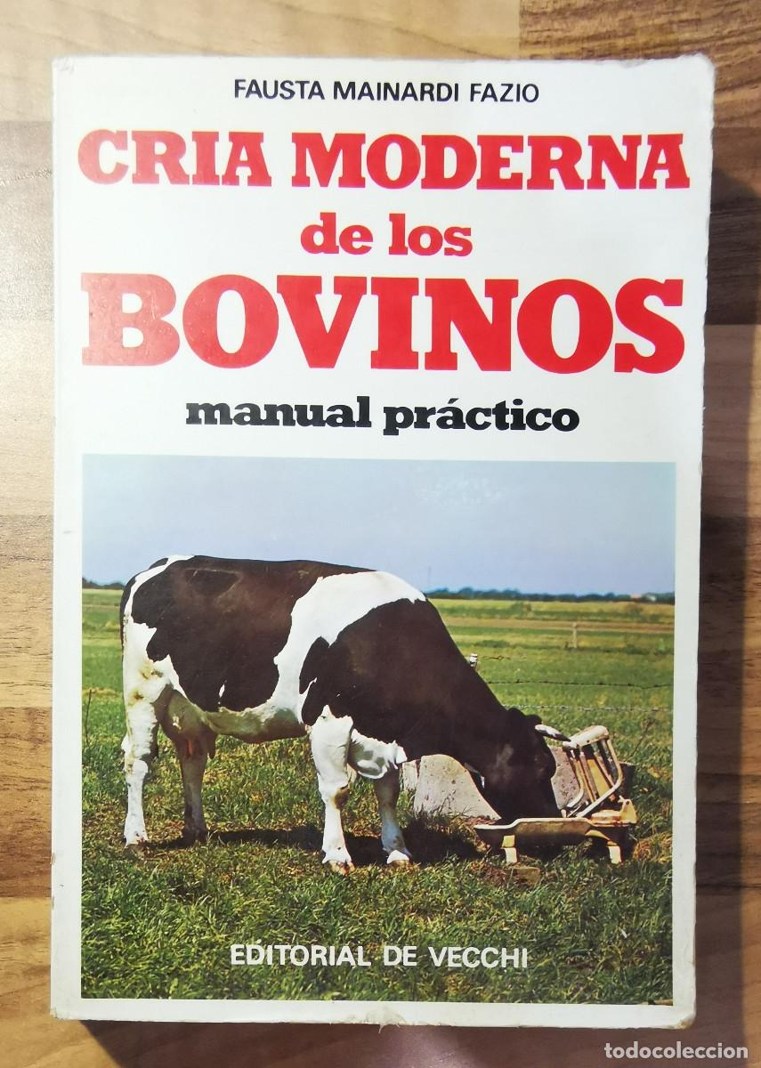 Libros de segunda mano: CRIA MODERNA DE BOVINOS. FAUSTA MAINARDI. 1980 - Foto 1