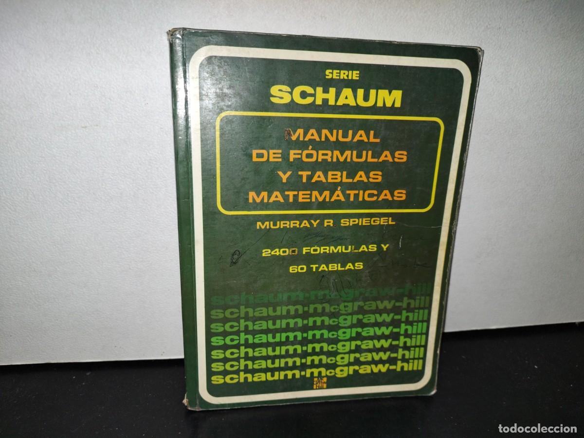 Libros de segunda mano de ciencias: 46- MANUAL DE F&Oacute;RMULAS Y TABLAS MATEM&Aacute;TICAS - MURRAY R. SPIEGEL - Foto 1