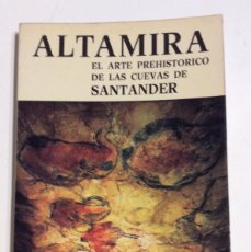 Libros de segunda mano: ALTAMIRA EL ARTE PREHISTÓRICO DE LAS CUEVAS DE SANTANDER M. A. GARCIA GUINEA ESPELEOLOGÍA CANTABRIA
