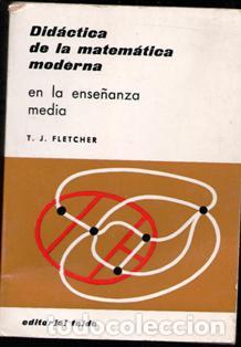 Libros de segunda mano de ciencias: Did&aacute;ctica de la matem&aacute;tica moderna en la ense&ntilde;anza media. Fletcher - Foto 1