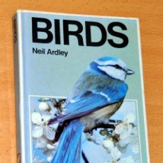 Libros de segunda mano: GUÍA DE AVES EN INGLÉS: BIRDS - DE NEIL ARDLEY - EDITA: GRISEWOOD & DEMPSEY - 2ª EDICIÓN - AÑO 1979