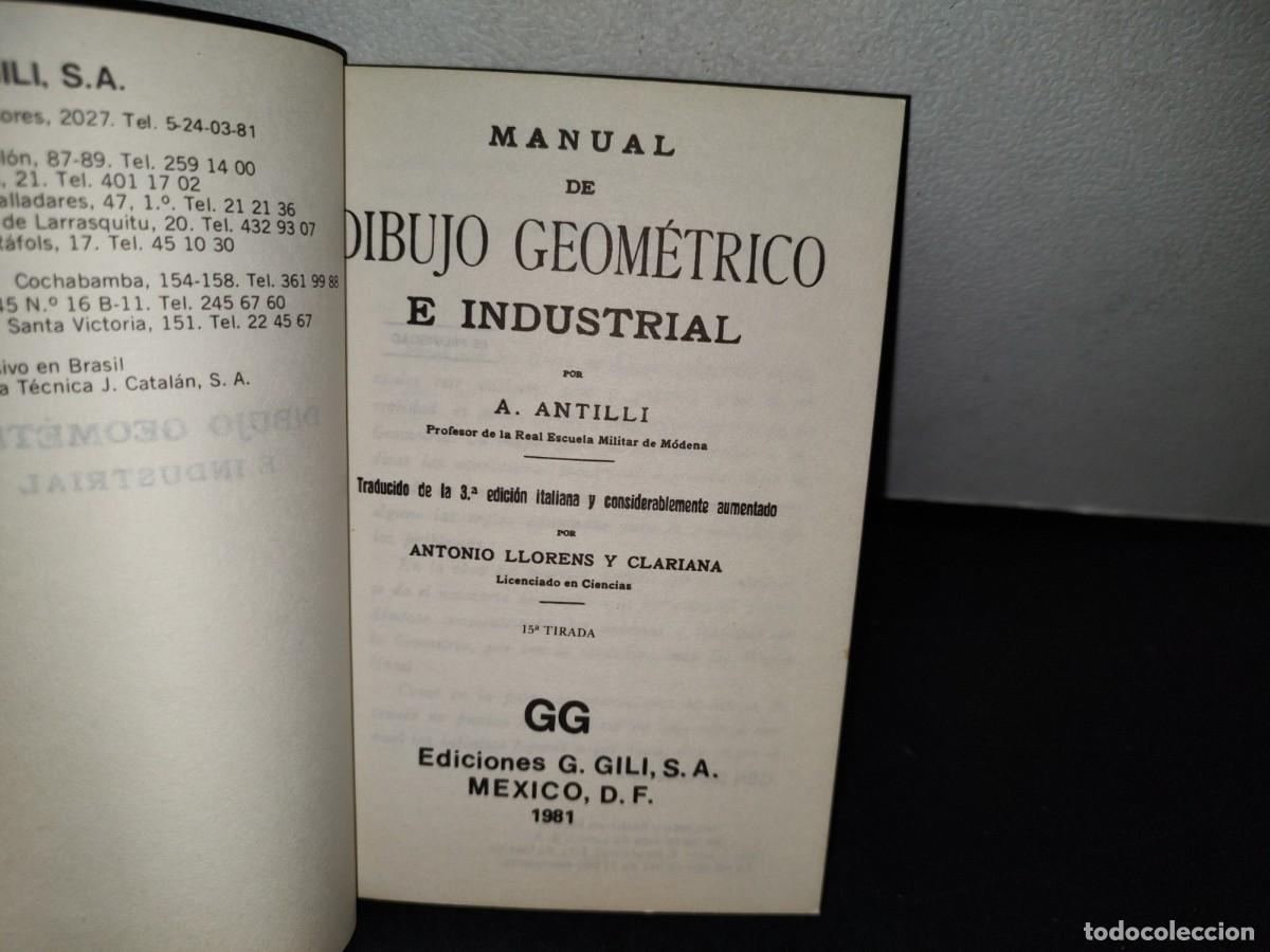 Libros de segunda mano de ciencias: 48- DIBUJO GEOM&Eacute;TRICO E INDUSTRIAL - A. ANTILLI - Foto 3