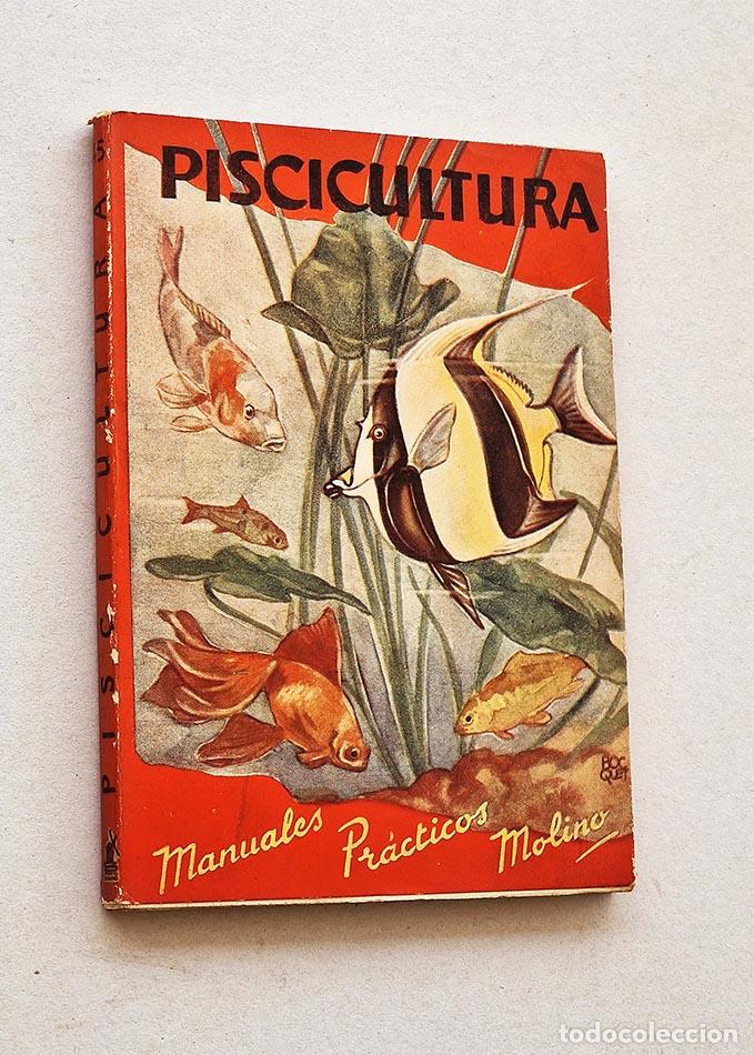 Gebrauchte B&uuml;cher: PISCICULTURA - FORISCOT, Arturo D.
