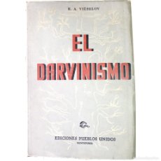 Libros de segunda mano: EL DARVINISMO. VIÉSELOV, E. A.. Lote 299788338