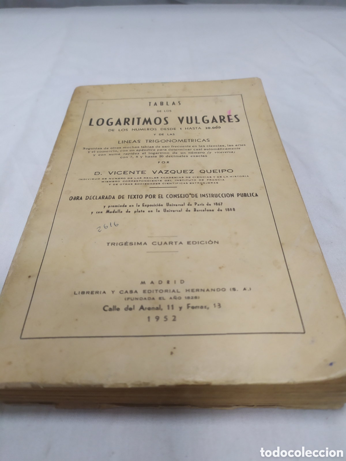 Libros de segunda mano de ciencias: Tablas de los logaritmos vulgares. Vicente V&aacute;zquez, 1952 - Foto 1
