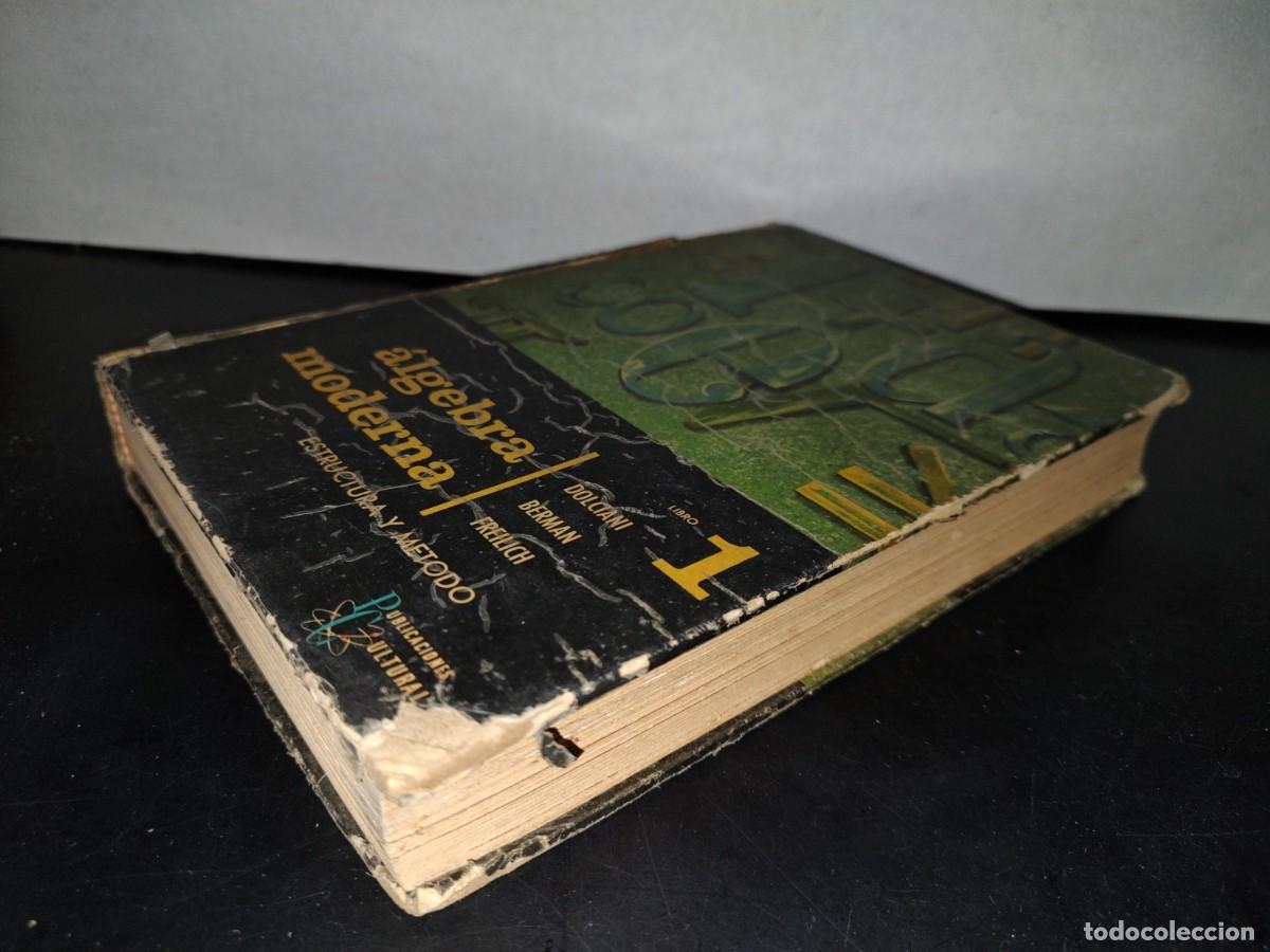 Libros de segunda mano de ciencias: 54- &Aacute;LGEBRA MODERNA. ESTRUCTURA Y M&Eacute;TODO LIBRO I - DOLCIANI, BERMAN, FREILICH - Foto 3