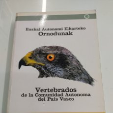Libros de segunda mano: VERTEBRADOS DE LA COMUNIDAD AUTÓNOMA DEL PAÍS VASCO GUIA FAUNA BILINGUE EUSKERA