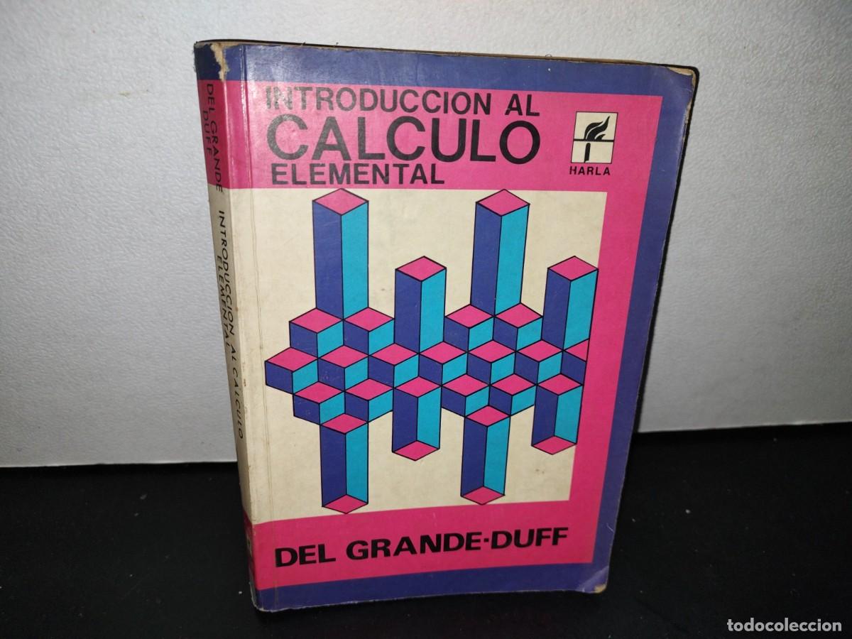 Libros de segunda mano de ciencias: 55- INTRODUCCI&Oacute;N AL C&Aacute;LCULO ELEMENTAL - DEL GRANDE DUFF - Foto 1