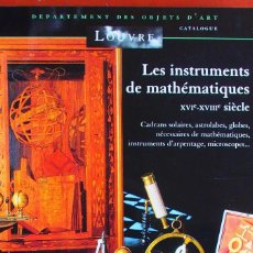 Libros de segunda mano de Ciencias: FRÉMONTIER-MURPHY, CAMILLE LES INSTRUMENTS DE MATHÉMATIQUES XVIE-XVIIIE SIÈCLE. MUSEO LOUVRE. Lote 383576189