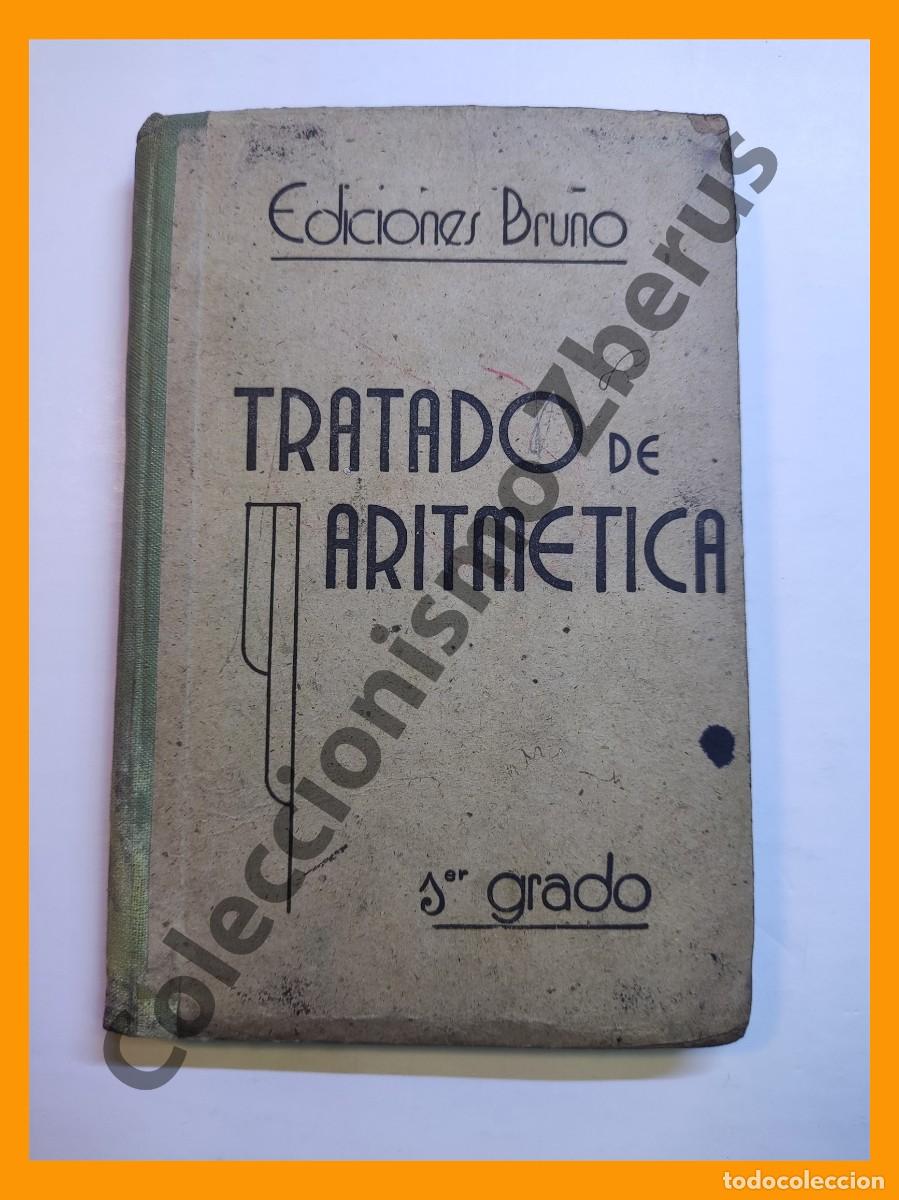 Libros de segunda mano de ciencias: Tratado de Aritmetica. Primer Grado - Foto 1